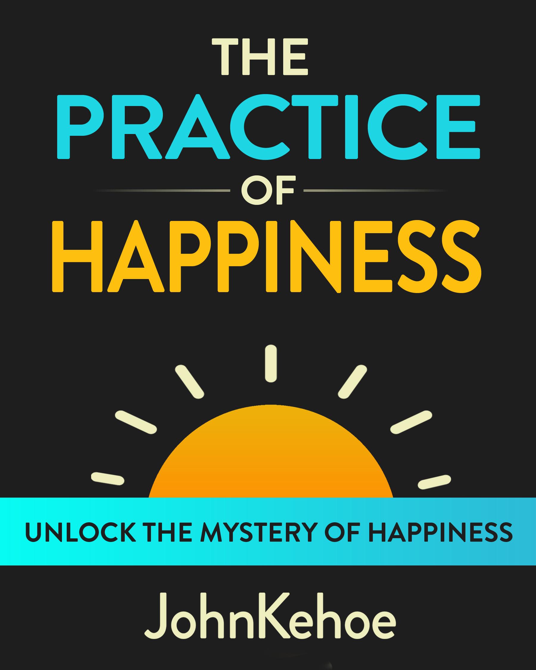 The Practice of Happiness – Book Review