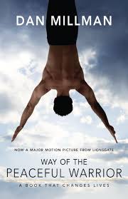 The Way of the Peaceful Warrior: Dan Millman Book Review