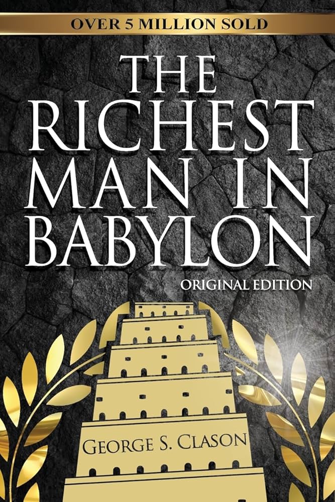 Unlocking Wealth: A Comprehensive Review of ‘The Richest Man in Babylon’ and Its Timeless Lessons
